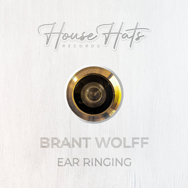 Brant Wolff - Ear Ringing