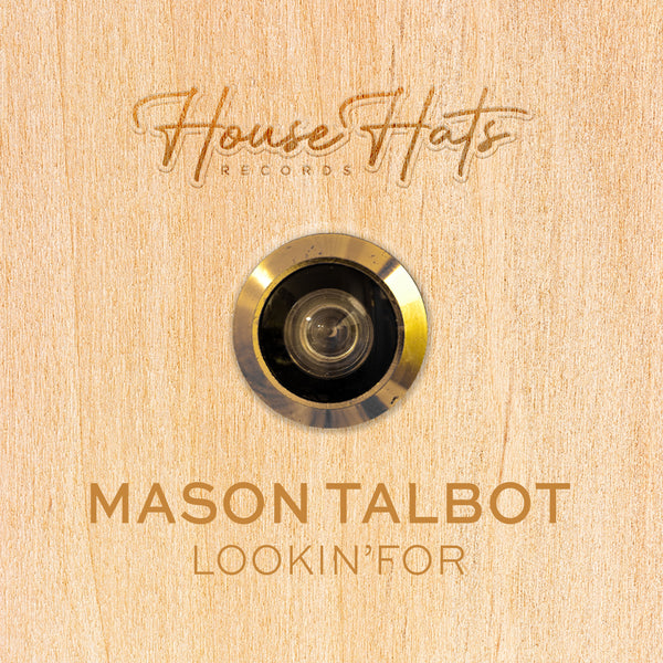 Mason Talbot - Lookin' For